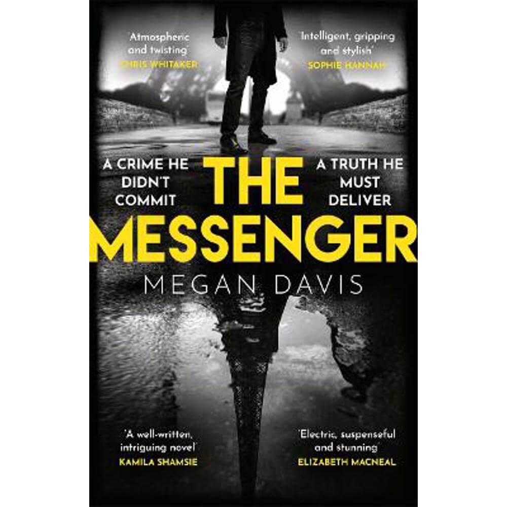 The Messenger: The unmissable debut thriller set in the dark heart of Paris (Paperback) - Megan Davis